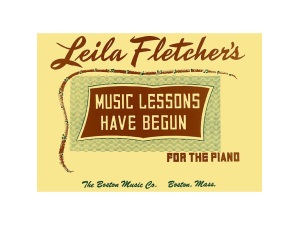 Music Lessons Have Begun - Piano - Leila Fletcher