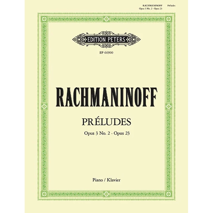 Rachmaninoff - Preludes - Op.3 No.2 & Op.23