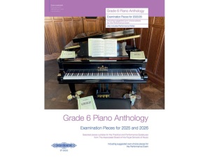 Grade 6 Piano Anthology 2025-2026