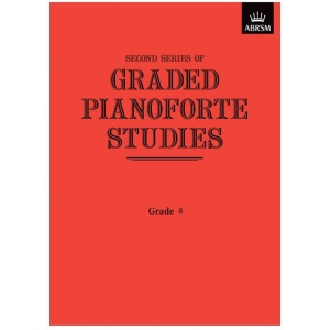 Second Series of Graded Pianoforte Studies - Grade 8