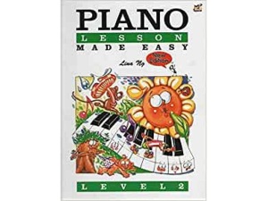 Piano Lessons Made Easy Level 2 - Lina Ng