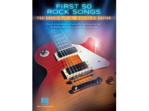First 50 - First 50 Rock Songs You Should Play On Electric Guitar