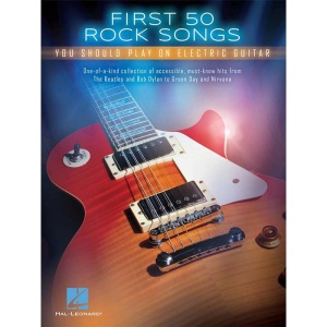 First 50 - First 50 Songs You Should Play On Electric Guitar