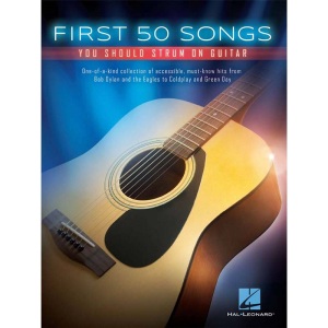 First 50 - Songs You Should Strum On Guitar