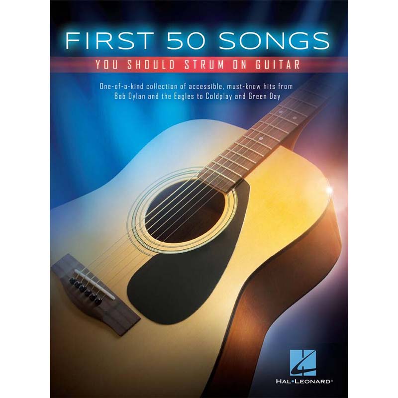 First 50 - Songs You Should Strum On Guitar