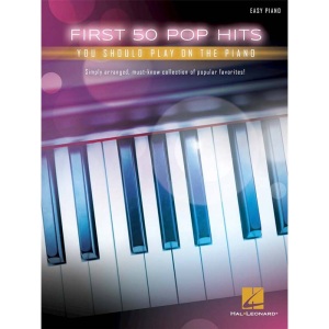 First 50 - Pop Hits You Should Play On Piano - Easy Piano