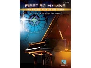 First 50 - Hymns You Should Play On Piano - Easy Piano