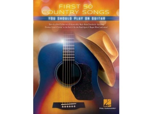 First 50 - First 50 Country Songs You Should Play On Guitar