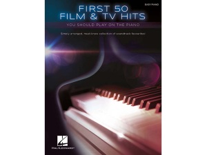 First 50 - Film And TV Hits You Should Play On Piano - Easy Piano