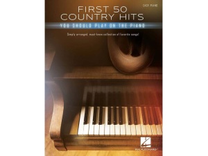 First 50 - Country Hits You Should Play On Piano - Easy Piano