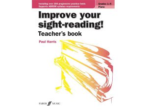 Improve your sight-reading! - Teachers Book - Piano Grades 1-5 - Paul Harris