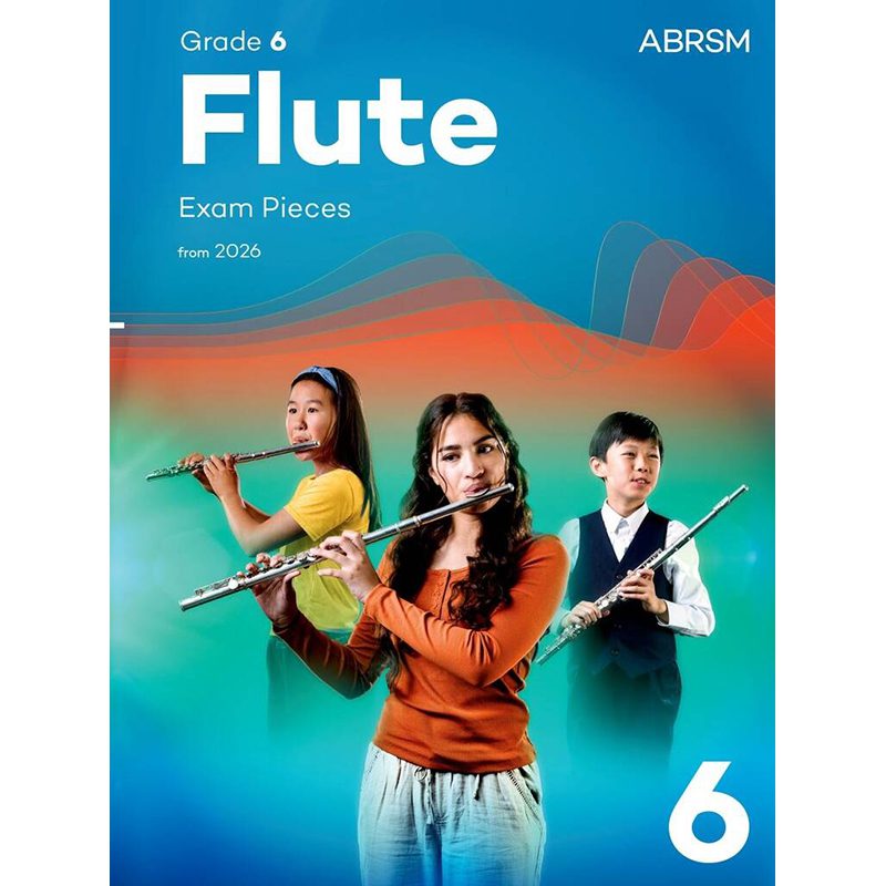 ABRSM - Flute Exam Pieces - From 2026 - Grade 6