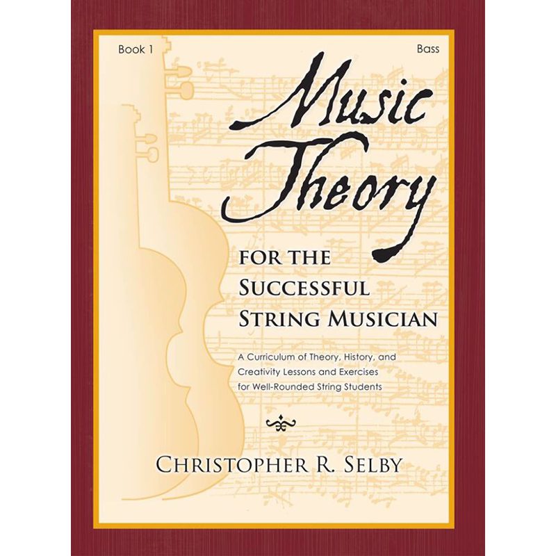 Music Theory For The Successful String Musician - Book 1