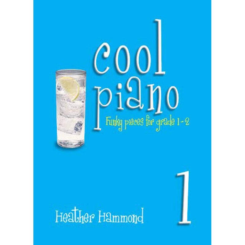 Heather Hammond - Cool Piano - Book 1