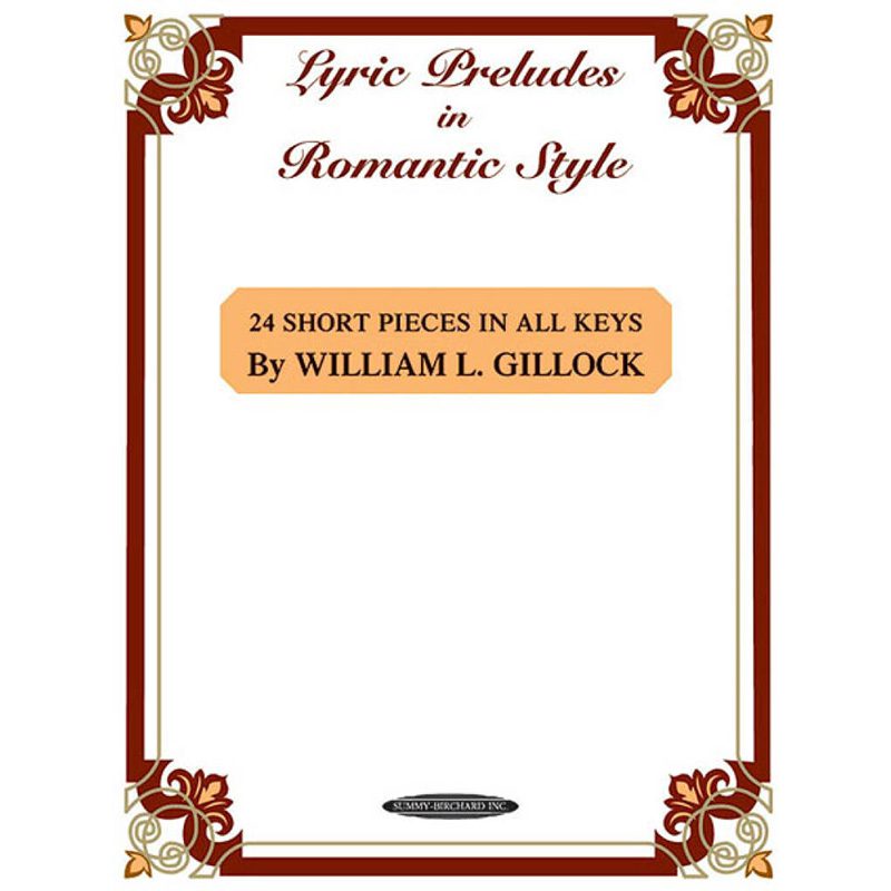 William L Gillock - Lyric Preludes In A Romantic Style