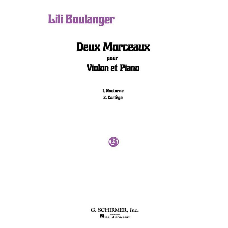 Lili Boulanger - 2 Morceaux - Nocturne and Cortege