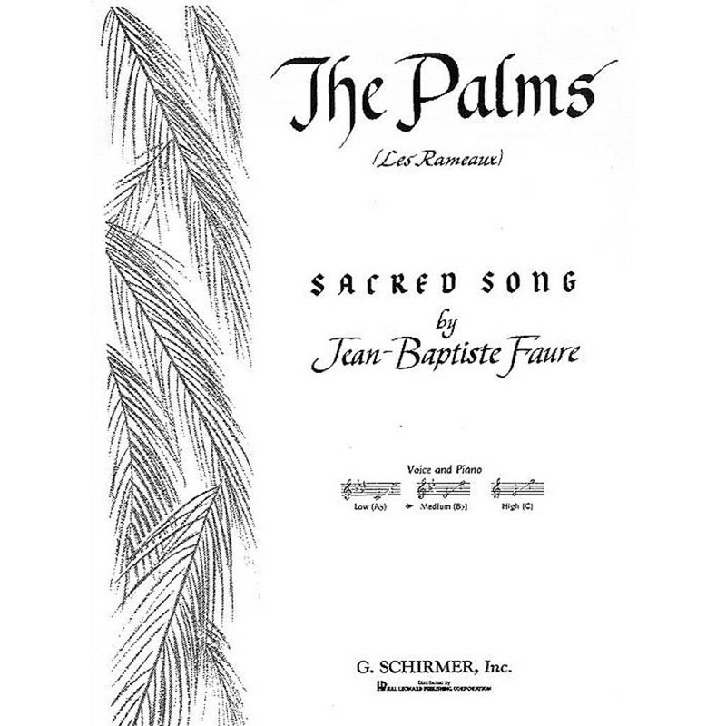 Jean-Baptiste Fauré - The Palms (Les Rameaux) - Medium Voice and Piano