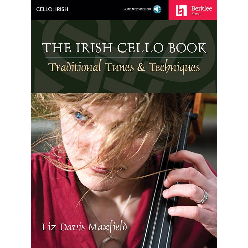 The Irish Cello Book - Liz Davis Maxfield
