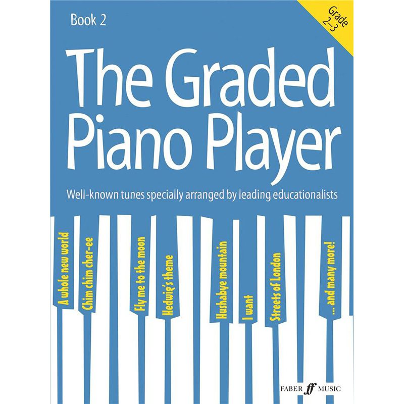 The Graded Piano Player - Grades 2 + 3