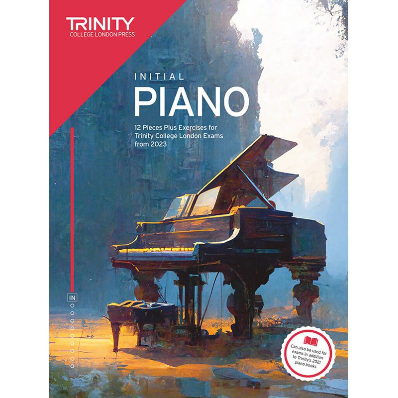 Trinity College London - Piano Exam Pieces + Exercises 2023 - Initial