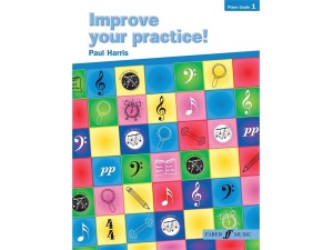 Improve Your Practice! - Piano Grade 1