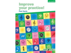 Improve Your Practice! - Piano Grade 2