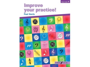 Improve Your Practice! - Piano Grade 4